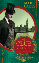 Club Vesuvius - Lucifer Box 1 - Mark Gatiss
