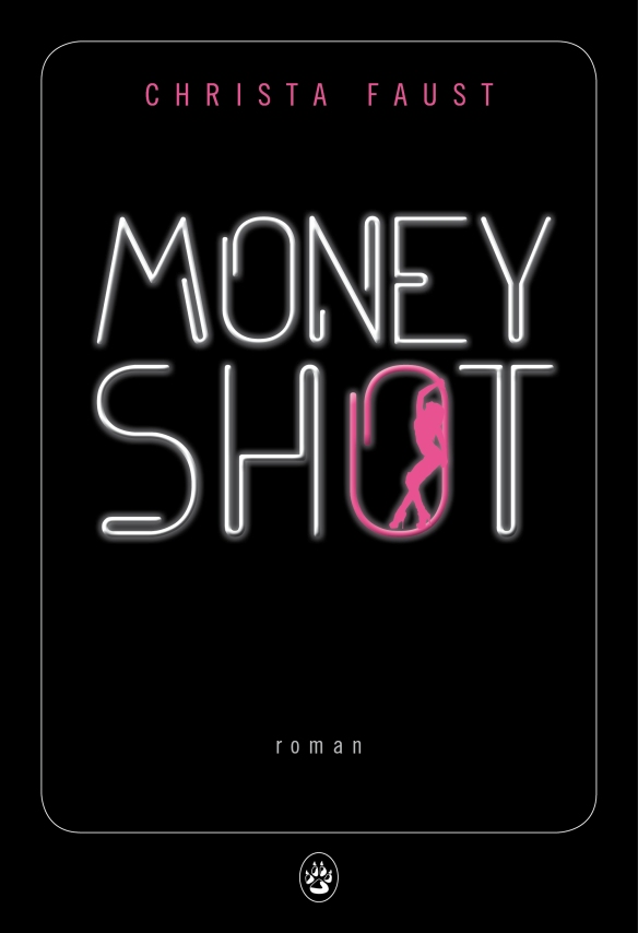 money-shot-christa-faust